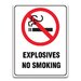 EXPLOSIVES NO SMOKING SIGN